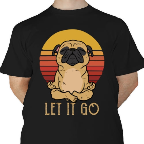 Let It Go Pug DTF