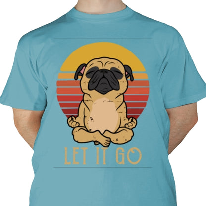 Let It Go Pug DTF