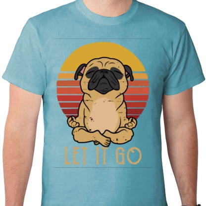 Let It Go Pug DTF