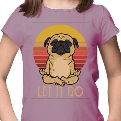 Let It Go Pug DTF