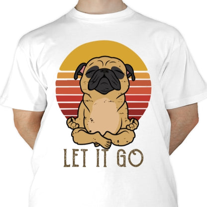 Let It Go Pug Sublimation