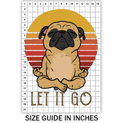 Let It Go Pug Sublimation