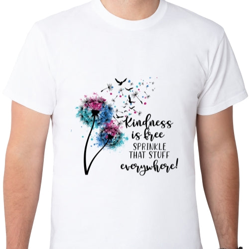 Kindness is Free Sublimation