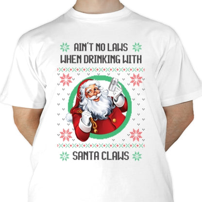 No Laws Drinking With Santa Sublimation