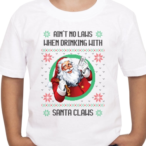 No Laws Drinking With Santa Sublimation