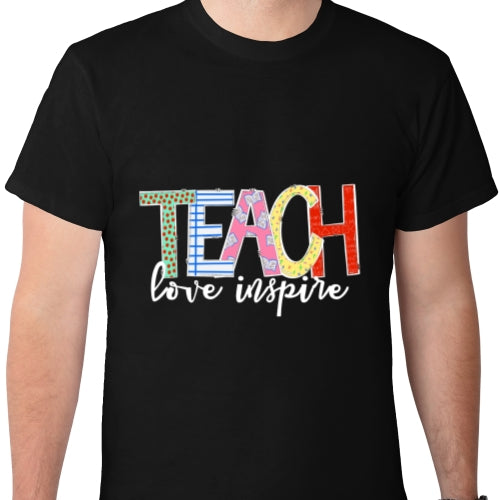 Teach Love Inspire DTF