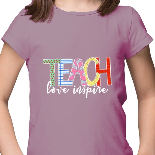 Teach Love Inspire DTF