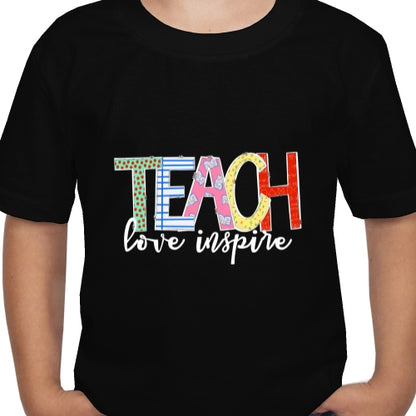 Teach Love Inspire DTF