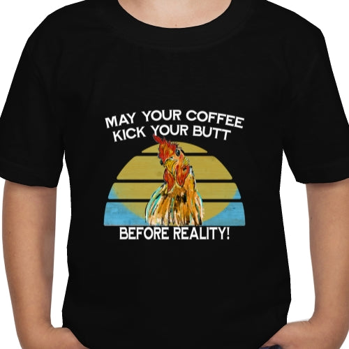 May Your Coffee Kick Your Butt DTF