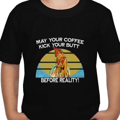 May Your Coffee Kick Your Butt DTF