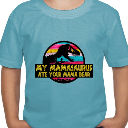 Mamasaurus Ate Your Bear DTF