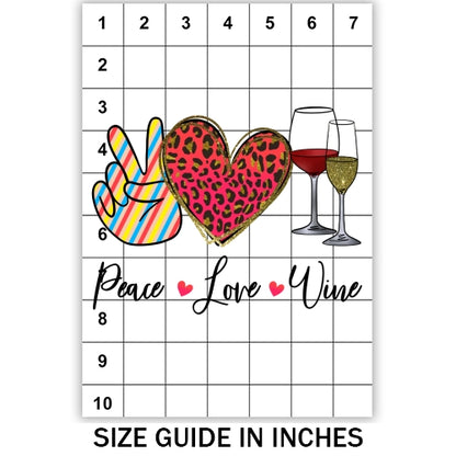 Peace Love Wine Sublimation