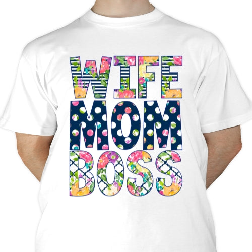 Wife Mom Boss Sublimation