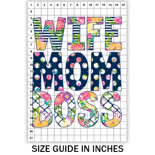 Wife Mom Boss Sublimation