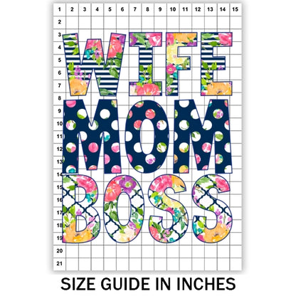 Wife Mom Boss Sublimation