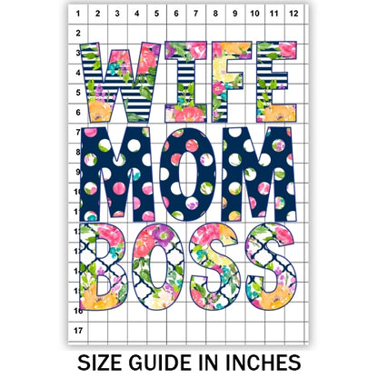 Wife Mom Boss Sublimation