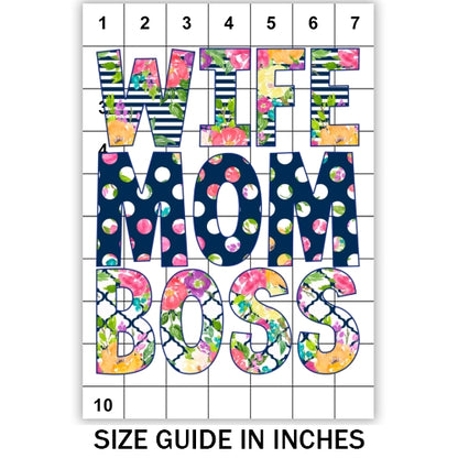 Wife Mom Boss Sublimation