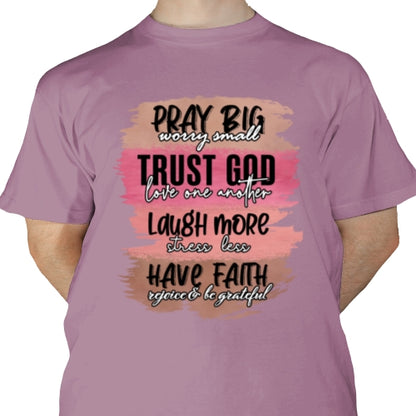 Pray Big Worry Small DTF