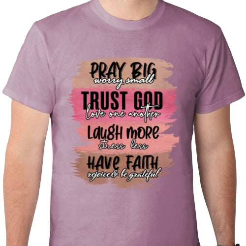 Pray Big Worry Small DTF