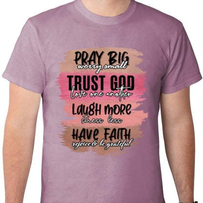 Pray Big Worry Small DTF