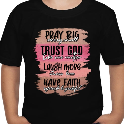 Pray Big Worry Small DTF