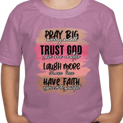 Pray Big Worry Small DTF