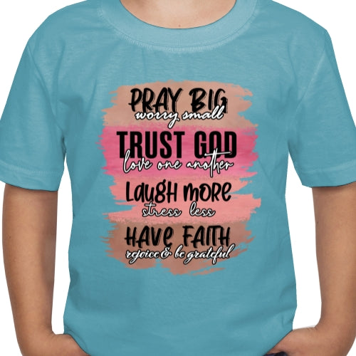 Pray Big Worry Small DTF