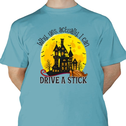 Why Yes Actually I Can Drive A Stick DTF