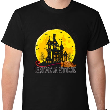 Why Yes Actually I Can Drive A Stick DTF