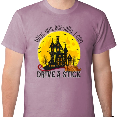 Why Yes Actually I Can Drive A Stick DTF