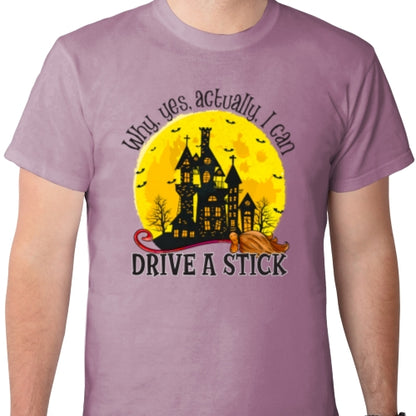 Why Yes Actually I Can Drive A Stick DTF
