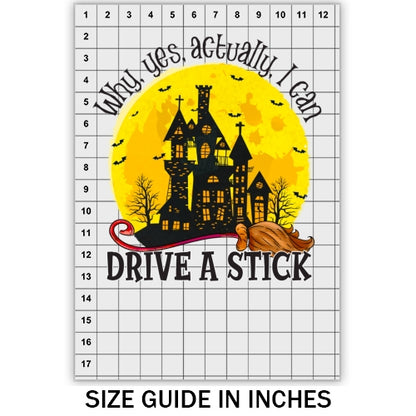 Why Yes Actually I Can Drive A Stick DTF