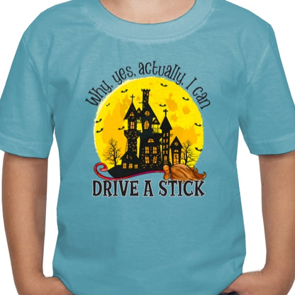 Why Yes Actually I Can Drive A Stick DTF