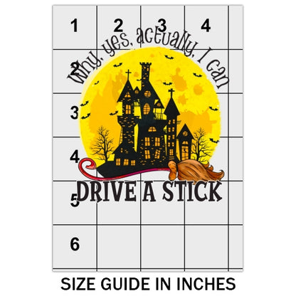 Why Yes Actually I Can Drive A Stick DTF
