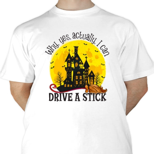 Why Yes Actually I Can Drive A Stick Sublimation