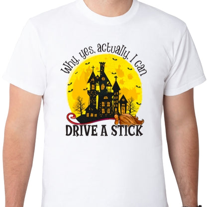 Why Yes Actually I Can Drive A Stick Sublimation