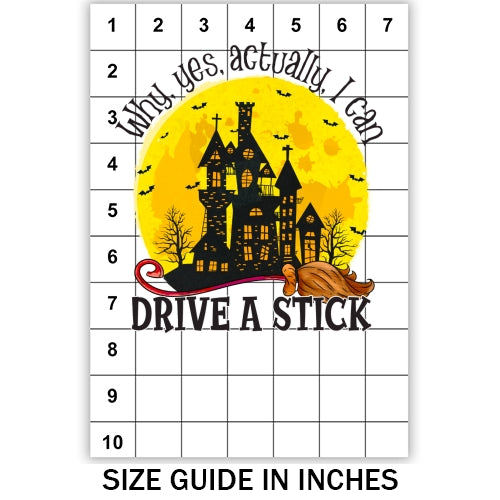 Why Yes Actually I Can Drive A Stick Sublimation