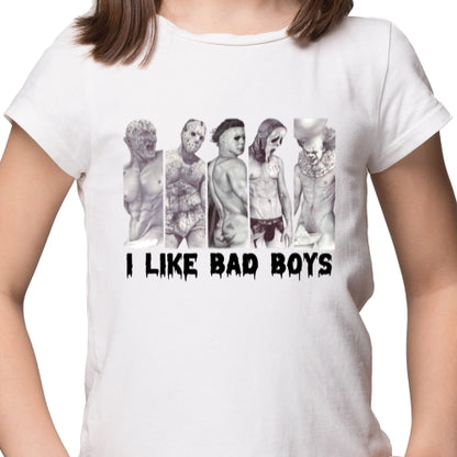 I Like Bad Boys Sublimation