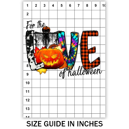 For The Love Of Halloween Sublimation