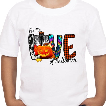 For The Love Of Halloween Sublimation