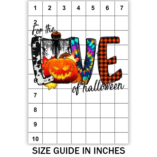 For The Love Of Halloween Sublimation