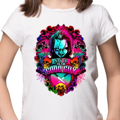 Say Hi To The Good Guy Sublimation