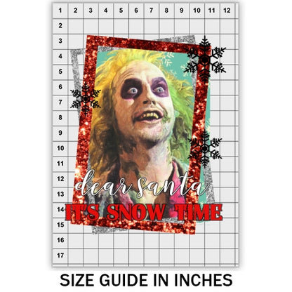 Dear Santa It's Snow Time DTF