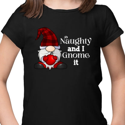 Naughty And I Gnome It DTF