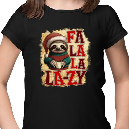 Fa La La La La Lazy DTF