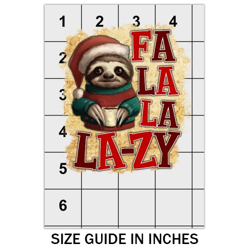 Fa La La La La Lazy DTF