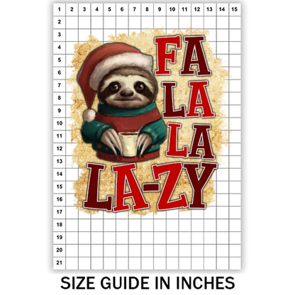 Fa La La La La Lazy Sublimation