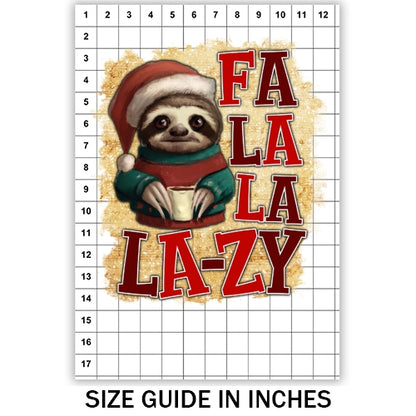 Fa La La La La Lazy Sublimation