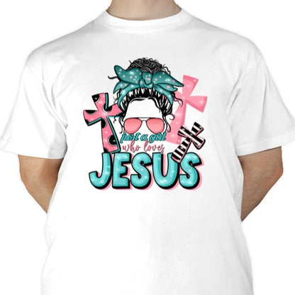 Just A Girl Who Loves Jesus Sublimation