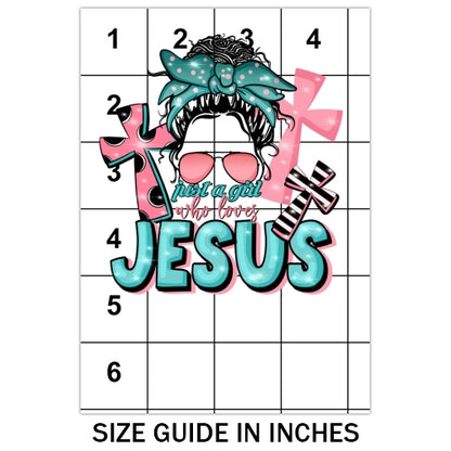 Just A Girl Who Loves Jesus Sublimation